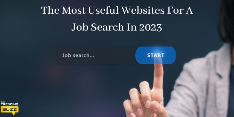 The Most Useful Websites For A Job Search In 2023