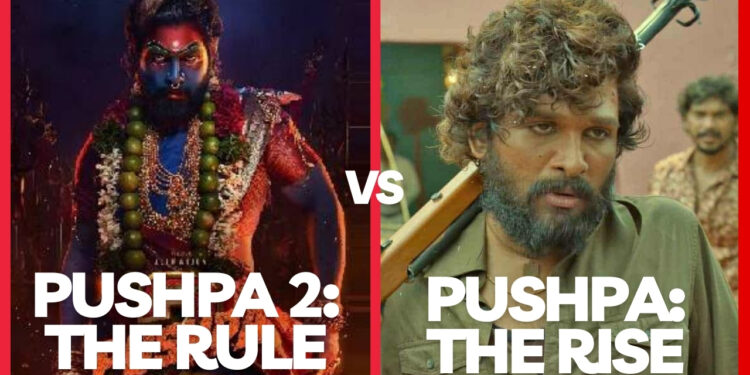 Pushpa 2 The Rule vs Pushpa The Rise