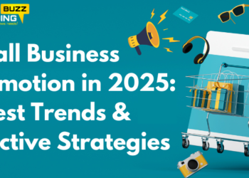 Small Business Promotion in 2025 Latest Trends & Effective Strategies