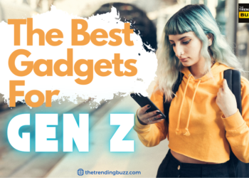The Most Popular Gadgets for Gen Z