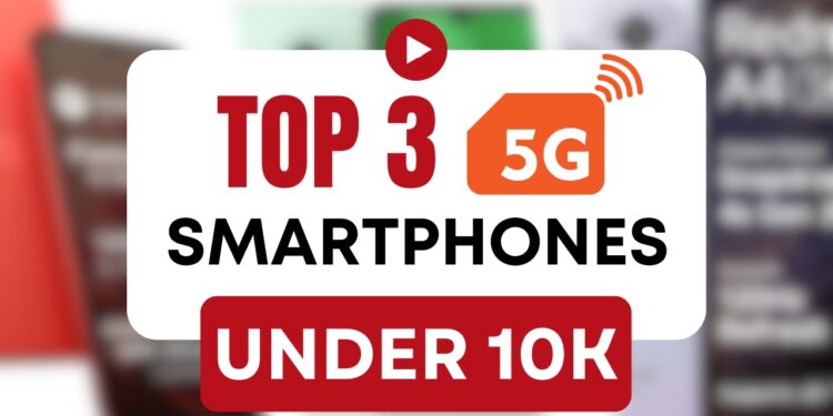 Best 5G Phones Under ₹10k in India 2025 - Top 3 Picks NOW